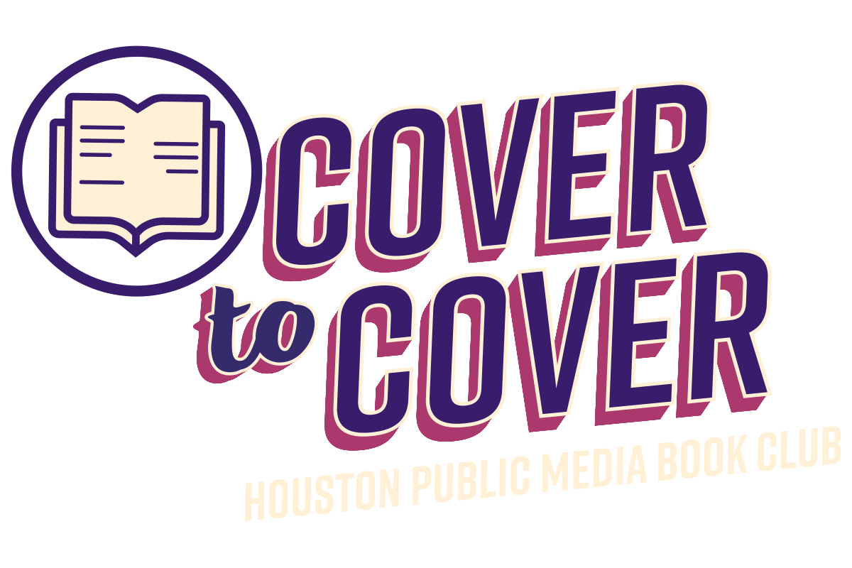 Cover to Cover: Houston Public Media Book Club