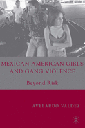 Mexican American Girls and Gang Violence Cover