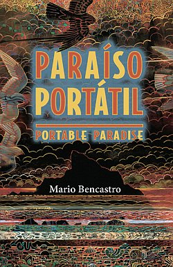 Mario Bencastro's Paraiso Portatil / Portable Paradise