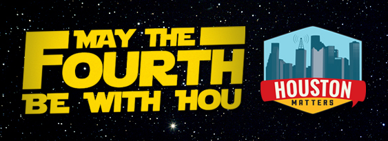 May the Fourth Star Wars Houston Matters Logo Banner