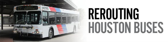 Rerouting Houston Buses Bus Metro BANNER