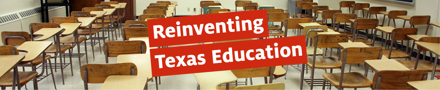 Reinventing Texas Education banner