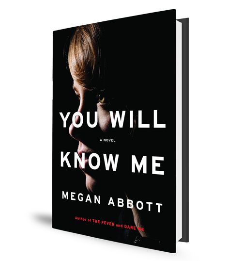 You Will Know Me - Megan Abbott - Book Cover
