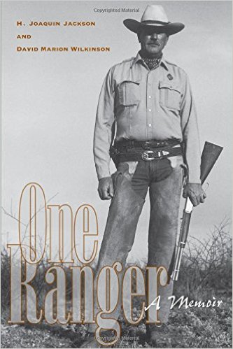 Cover of Joaquin Jackson's memoir, One Ranger