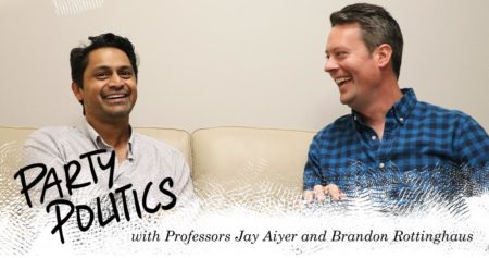 Party Politics with Jay Aiyer and Brandon Rottinghaus