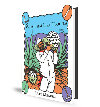 Why I Am Like Tequila - Book