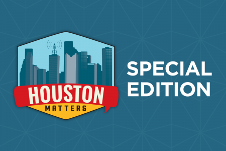 Houston Matters_Special Edition1