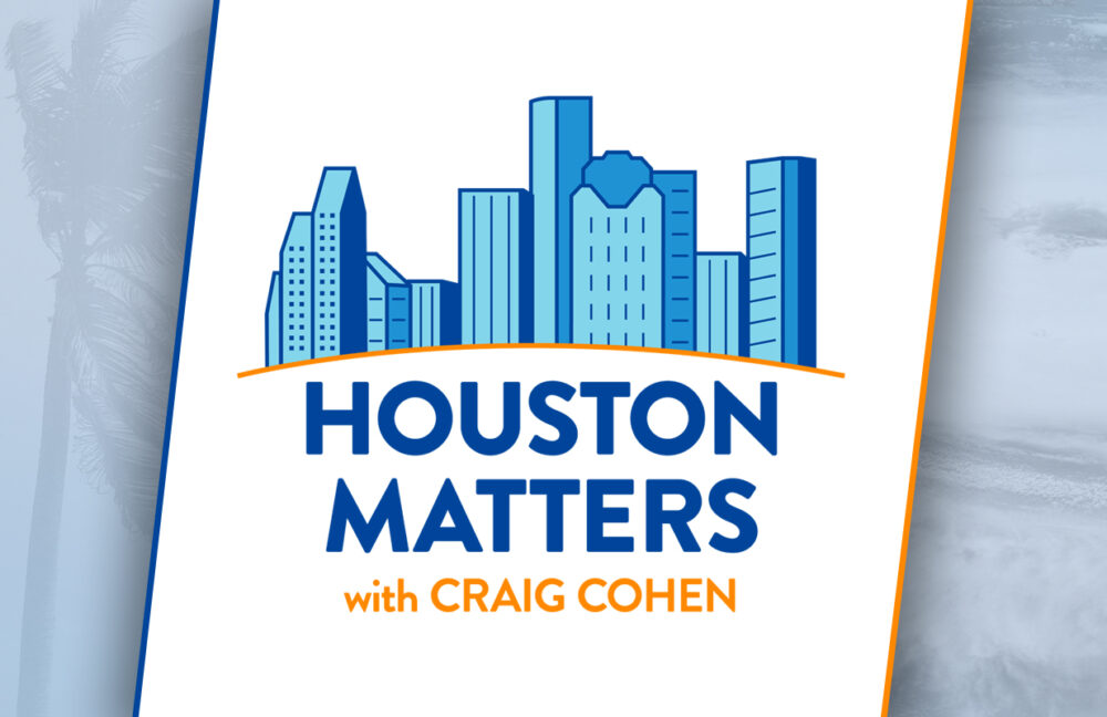 Houston Matters Storm Season Special