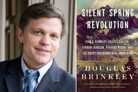 In his book, Silent Spring Revolution, Rice Univ. historian Douglas Brinkley pays tribute to the people who galvanized "The Great Environmental Awakening" of the 1960s and 70s.