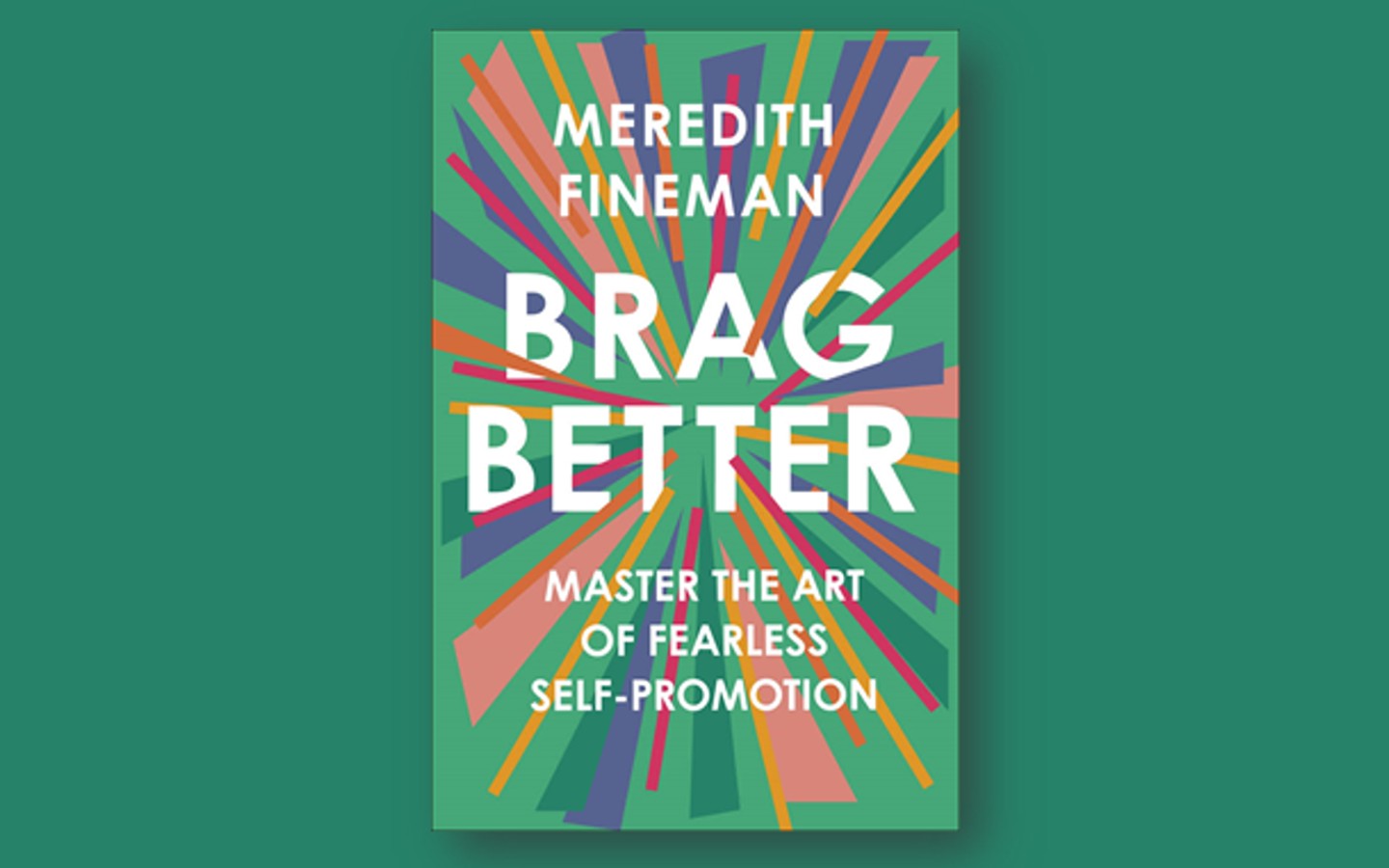 'Brag Better' shows how to believe in your hype and sound off your  successes – Houston Public Media