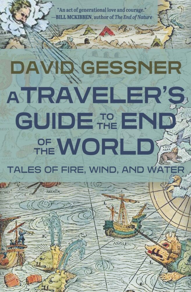 Cover of A Traveler's Guide to the End of the World: Tales of Fire, Wind, and Water