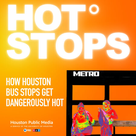 Hot Stops: How Houston Bus Stops Get Dangerously Hot