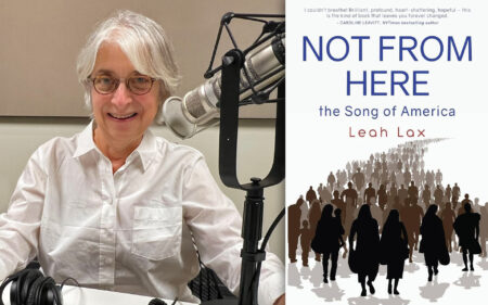 Author Leah Lax alongside her book, Not From Here: The Song of America