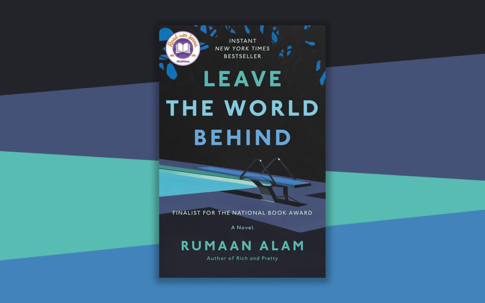 Rumaan Alam's novel "Leave the World Behind"