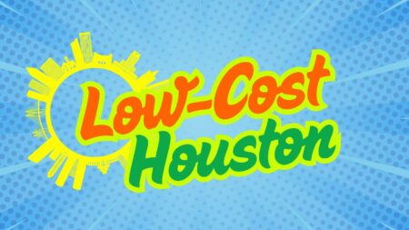 Low-Cost Houston